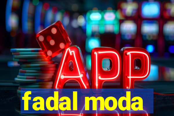 fadal moda